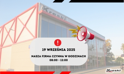 Ważna informacja odnośnie godzin pracy firmy Kreski w dniu 19.09.2025