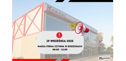 Ważna informacja odnośnie godzin pracy firmy Kreski w dniu 19.09.2025